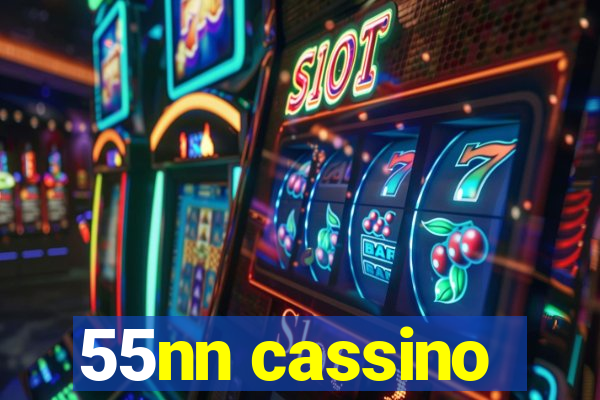 55nn cassino